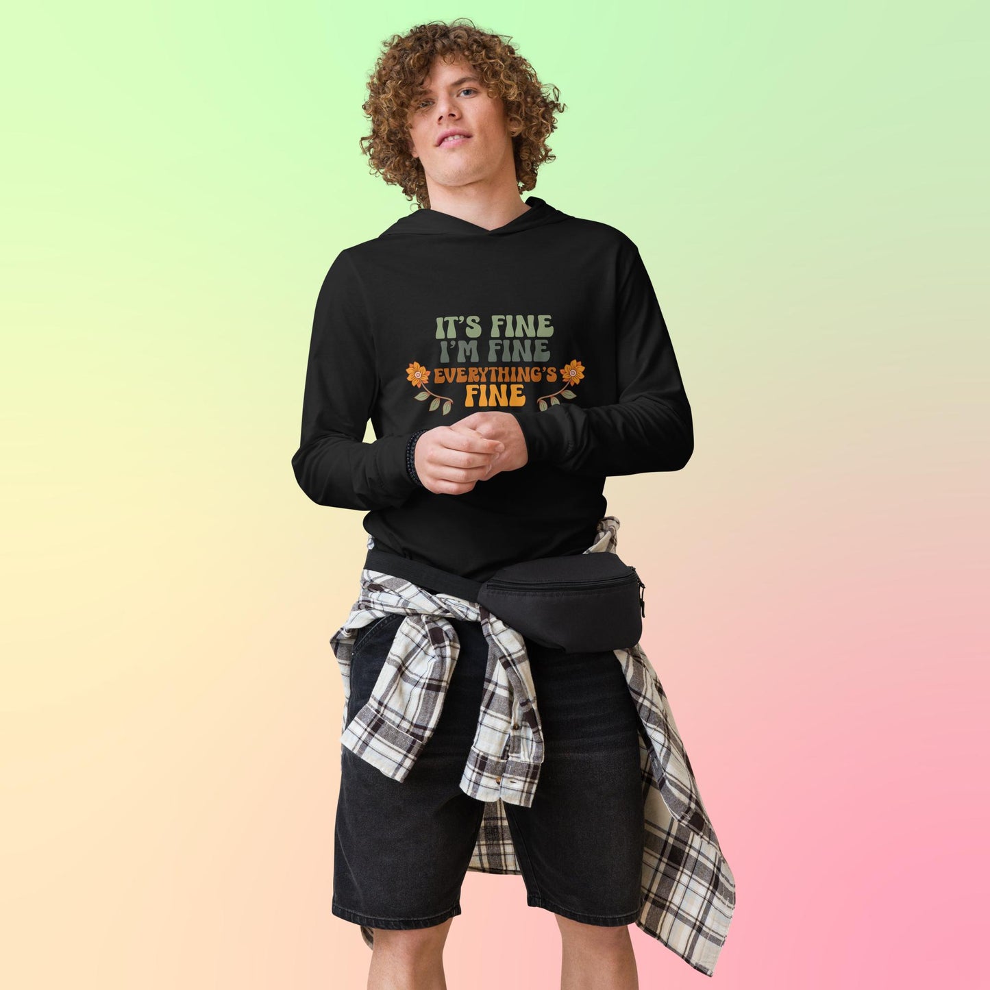 It's fine, I'm fine, everything is fine - Hooded long-sleeve tee