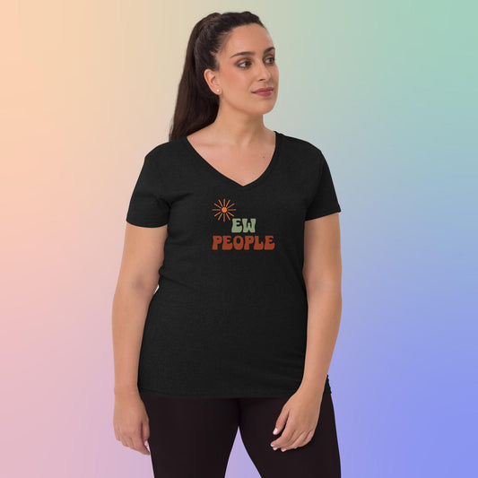 Ew, People - Women’s recycled v-neck t-shirt