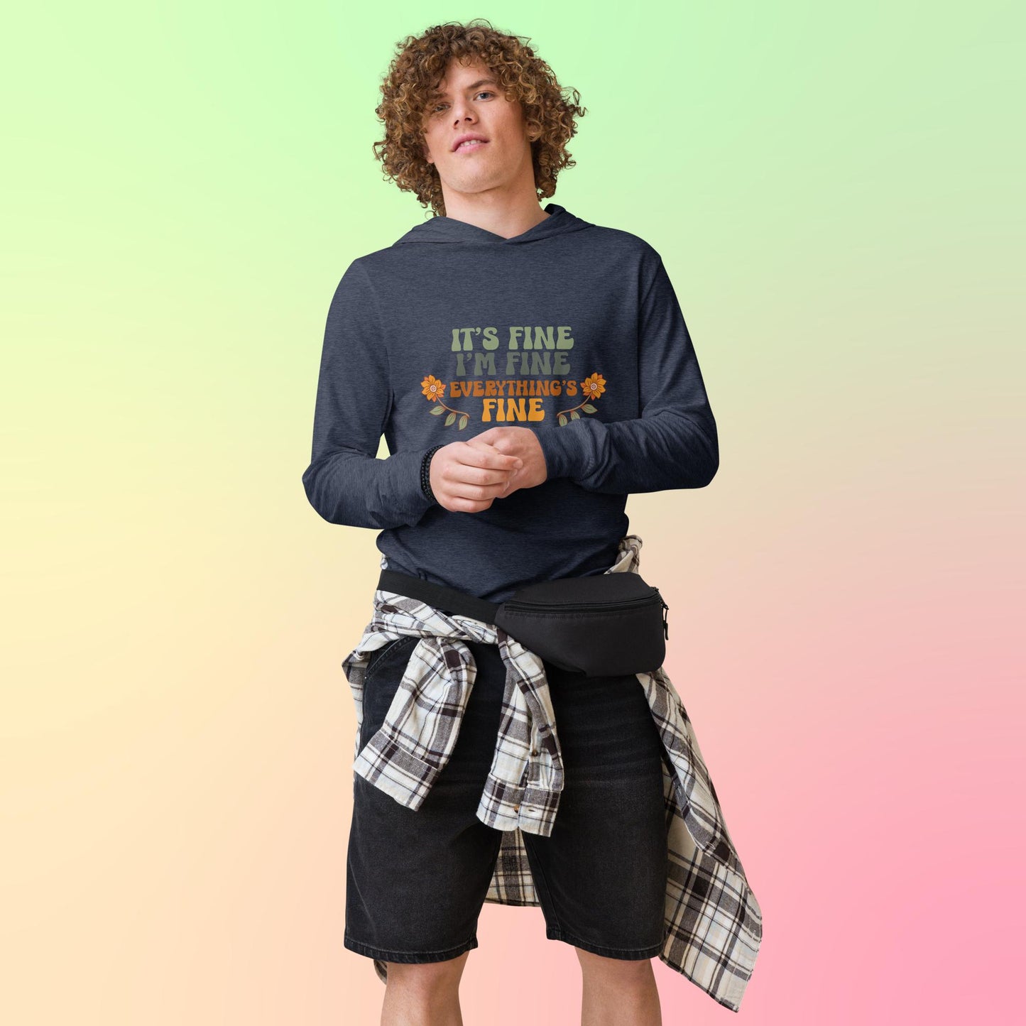 It's fine, I'm fine, everything is fine - Hooded long-sleeve tee